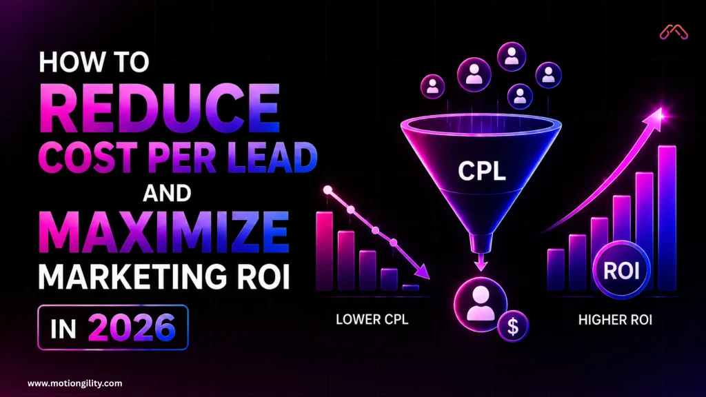 Reduce Cost Per Lead (CPL) and improve marketing ROI strategy concept for 2026 growth optimization.