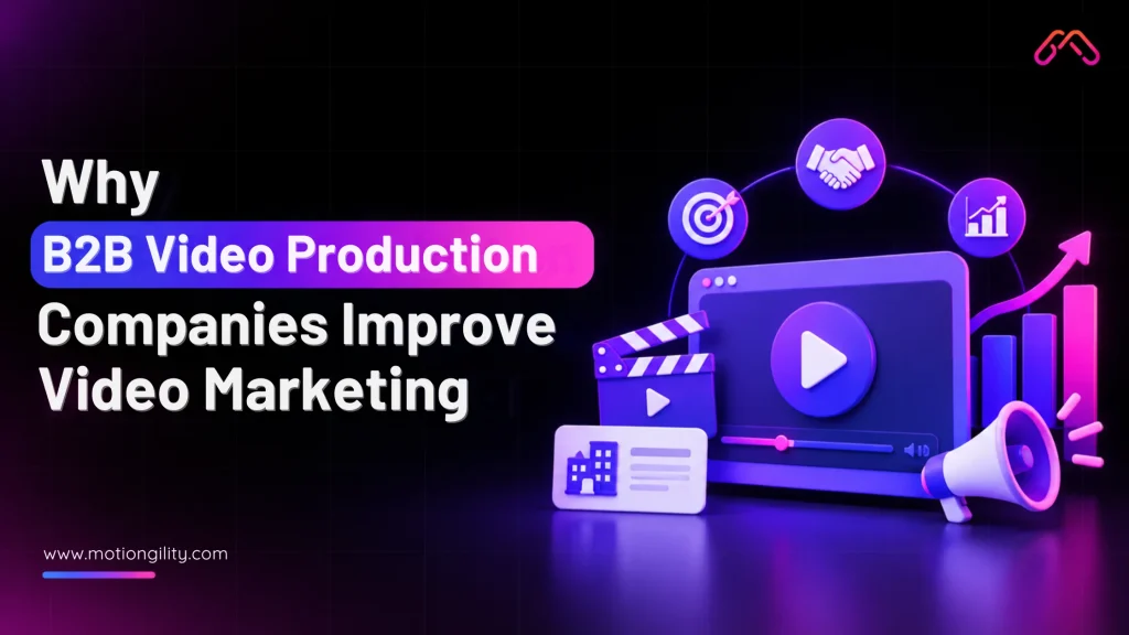 B2B video production companies improving video marketing results